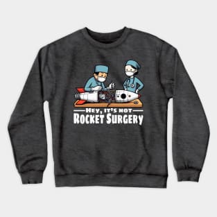 It's Not Rocket Surgery - Dark Crewneck Sweatshirt